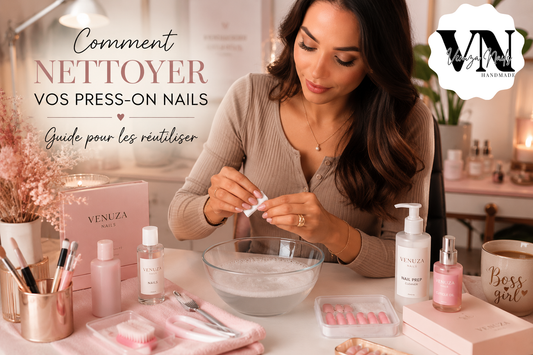 Comment Nettoyer Vos Press-on Nails ? Guide pour les Réutiliser
