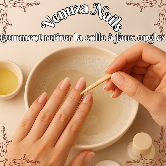 Comment retirer la colle à faux ongles