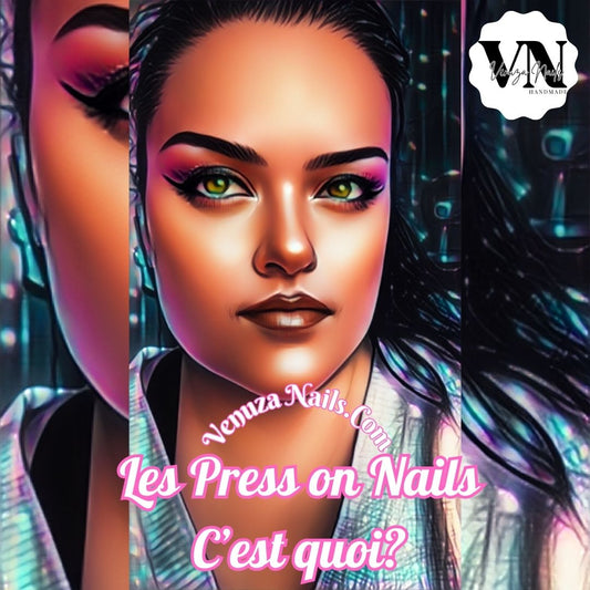Les Press on nails c'est quoi ?